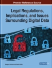 Legal Regulations, Implications, and Issues Surrounding Digital Data - eBook