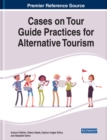 Cases on Tour Guide Practices for Alternative Tourism - eBook