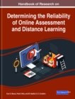 Handbook of Research on Determining the Reliability of Online Assessment and Distance Learning - eBook