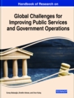 Handbook of Research on Global Challenges for Improving Public Services and Government Operations - eBook