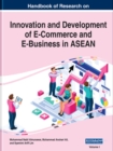 Handbook of Research on Innovation and Development of E-Commerce and E-Business in ASEAN (2 Volumes) - Book