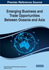Emerging Business and Trade Opportunities Between Oceania and Asia - Book