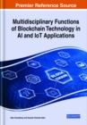 Multidisciplinary Functions of Blockchain Technology in AI and IoT Applications - eBook