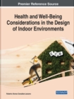Health and Well-Being Considerations in the Design of Indoor Environments - Book