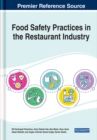 Handbook of Research on Food Safety Practices in the Restaurant Industry - Book