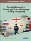 Emerging Concepts in Technology-Enhanced Language Teaching and Learning - Book