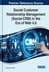 Social Customer Relationship Management (Social-CRM) in the Era of Web 4.0 - Book
