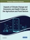 Impacts of Climate Change and Economic and Health Crises on the Agriculture and Food Sectors - Book