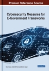 Cybersecurity Measures for E-Government Frameworks - Book