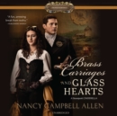 Brass Carriages and Glass Hearts - eAudiobook