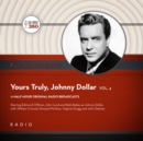 Yours Truly, Johnny Dollar, Vol. 4 - eAudiobook
