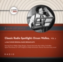 Classic Radio Spotlight: Orson Welles, Vol. 2 - eAudiobook