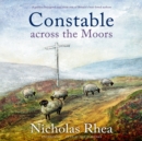 Constable across the Moors - eAudiobook