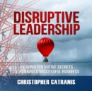 Disruptive Leadership - eAudiobook