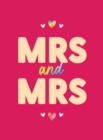 Mrs & Mrs : Romantic Quotes and Affirmations to Say "I Love You" to Your Partner - Book