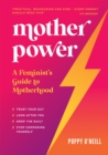 Mother Power : A Feminist's Guide to Motherhood - Book