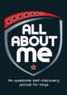 All About Me : An Awesome Self-Discovery Journal for Boys - Book