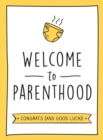 Welcome to Parenthood : A Hilarious New Baby Gift for First-Time Parents - eBook