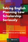 Taking English Planning Law Scholarship Seriously - Book