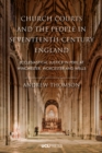 Church Courts and the People in Seventeenth-Century England : Ecclesiastical justice in peril at Winchester, Worcester and Wells - eBook