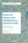 Selected Essays and Dialogues by Gianni Celati : Adventures into the Errant Familiar - Book