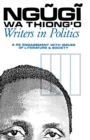 Writers in Politics : A Re-engagement with Issues of Literature and Society - eBook