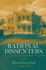 Rational Dissenters in Late Eighteenth-Century England : 'An ardent desire of truth' - eBook