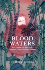 Blood Waters : War, Disease and Race in the Eighteenth-Century British Caribbean - eBook