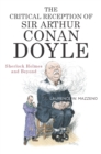 The Critical Reception of Sir Arthur Conan Doyle : Sherlock Holmes and Beyond - eBook