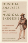 Musical Analyses and Musical Exegesis : The Shepherd's Melody in Richard Wagner's <I>Tristan and Isolde</I> - eBook