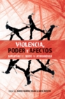 Violencia, poder y afectos : narrativas del miedo en Latinoamerica - eBook