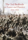 The 2nd Bedfords in France and Flanders, 1914-1918 - eBook
