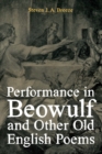 Performance in <I>Beowulf</I> and other Old English Poems - eBook