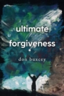 Ultimate Forgiveness - Book