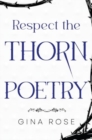 Respect the Thorn Poetry - Book