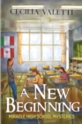 A New Beginning: Miracle High School Mysteries - Book