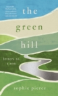 The Green Hill : Letters to a son - eBook