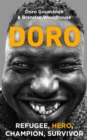 Doro : Refugee, hero, champion, survivor - Book