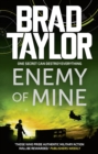 Enemy of Mine : A gripping military thriller from ex-Special Forces Commander Brad Taylor - eBook