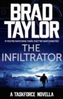 The Infiltrator : A gripping military thriller from ex-Special Forces Commander Brad Taylor - eBook