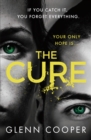 The Cure : An addictive, page-turning pandemic thriller - eBook