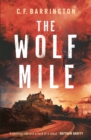 The Wolf Mile : The explosive start to a gritty dystopian thriller series set in Edinburgh - Book