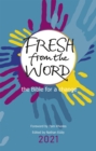 Fresh From the Word 2021 : the Bible for a change - eBook