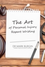 The Art of Personal Injury Report Writing - Book