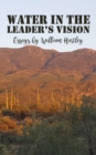 Water in the Leader’s Vision : Essays by William Hartley - Book