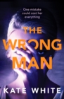 The Wrong Man : A compelling and page-turning psychological thriller - Book