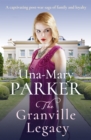 The Granville Legacy : A captivating post-war saga of family and loyalty - eBook