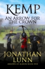 Kemp: An Arrow for the Crown - eBook