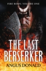 The Last Berserker : An action-packed Viking adventure - eBook