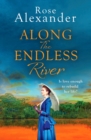 Along the Endless River : A compelling and heartbreaking historical novel - Book